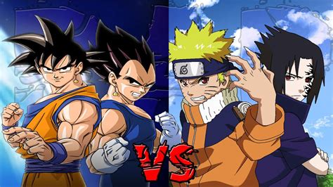 Goku & Vegeta vs Naruto & Sasuke .